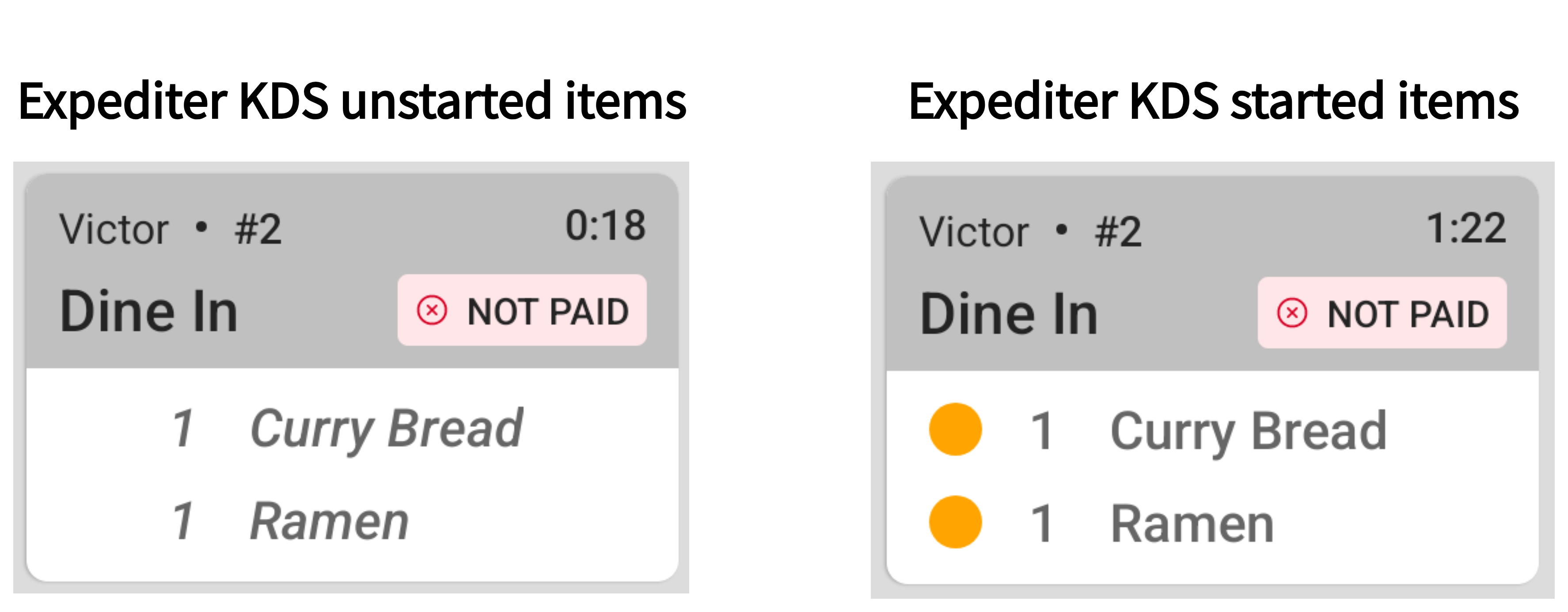 Example of an expediter KDS device ticket with unstarted items and another with started items.