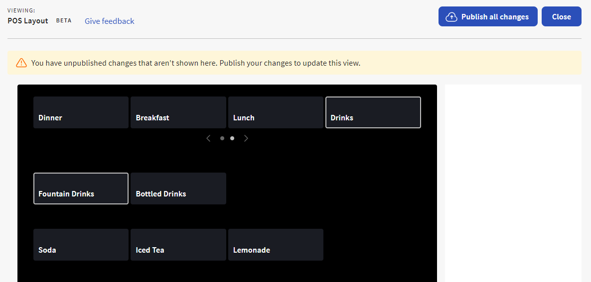 Example showing POS layout view and the banner that indicates you have unpublished changes.